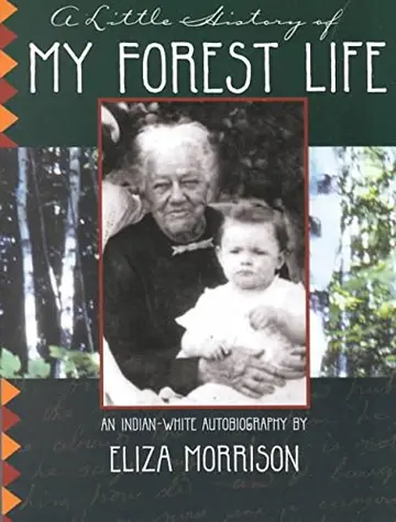 Cover of A Little History of My Forest Life