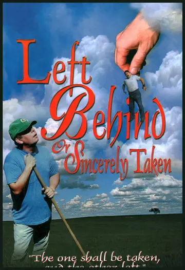Cover of Left Behind or Sincerely Taken