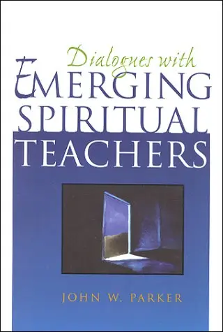 Cover of Dialogues with Emerging Spiritual Teachers