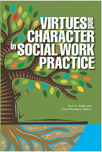 Cover of Virtues and Character in Social Work Practice