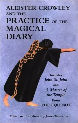 Cover of Aleister Crowley and the Practice of the Magical Diary