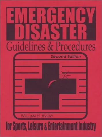 Cover of Emergency Disaster Guidelines & Procedures for the Sports, Leisure & Entertainment Industry