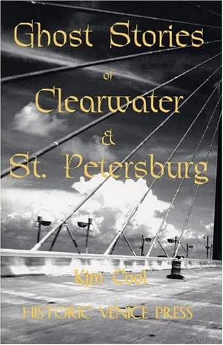 Cover of Ghost Stories of Clearwater and St. Petersburg