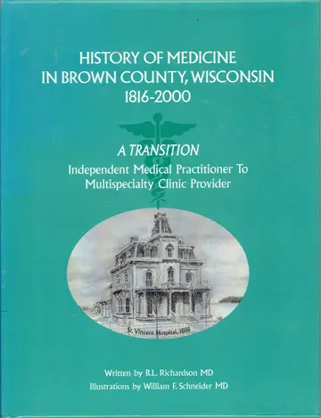 Cover of History of medicine in Brown County, Wisconsin, 1816-2000