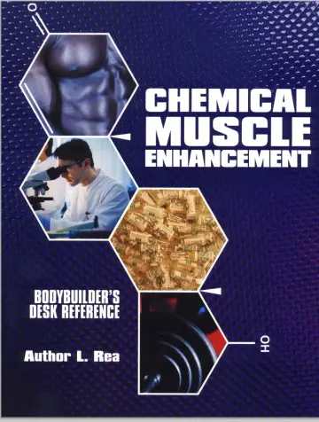 Cover of Chemical Muscle Enhancement Bodybuilders Desk Reference