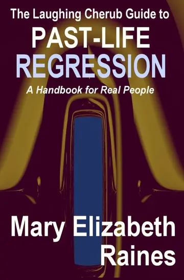 Cover of The Laughing Cherub Guide to Past-Life Regression