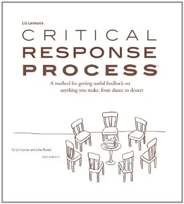 Cover of Liz Lerman's critical response process