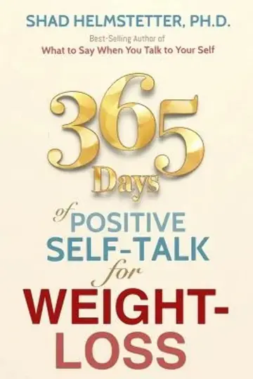 Cover of 365 Days of Positive Self-Talk for Weight-Loss