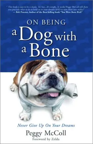 Cover of On Being A Dog with A Bone