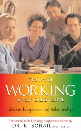 Cover of The Art of Working in Your Green Zone