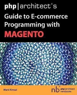 Cover of PHP/Architect's Guide to E-Commerce Programming with Magento