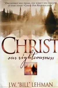 Cover of Christ Our Righteousness