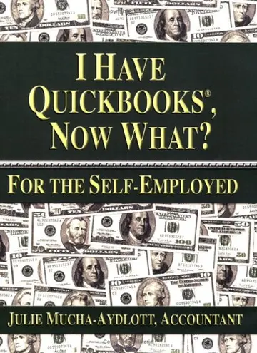 Cover of I Have Quickbooks, Now What?