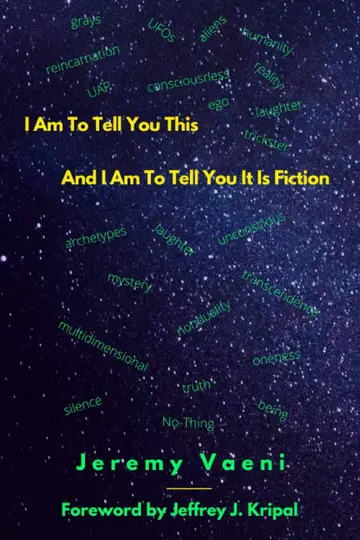 Cover of I Am to Tell You This and I Am to Tell You It Is Fiction