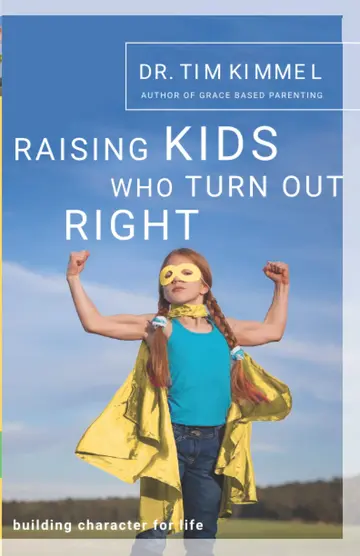 Cover of Raising Kids Who Turn Out Right