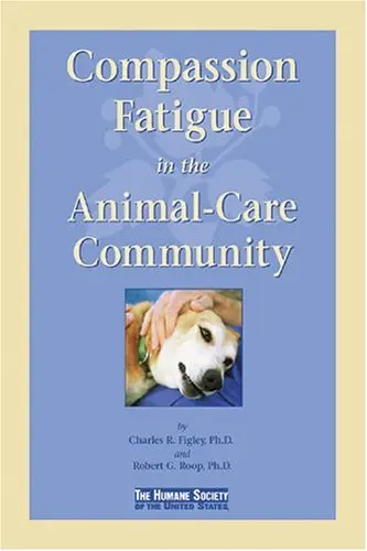 Cover of Compassion Fatigue in the Animal-Care Community
