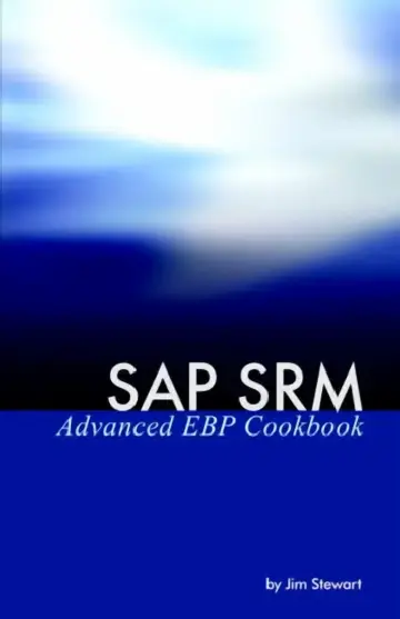 Cover of SAP Srm Advanced Ebp Cookbook