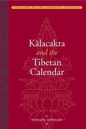Cover of Kalackra and the Tibetan Calendar