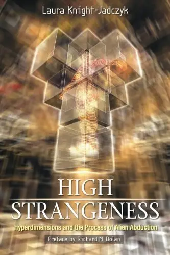 Cover of High Strangeness - Hyperdimensions and the Process of Alien Abduction