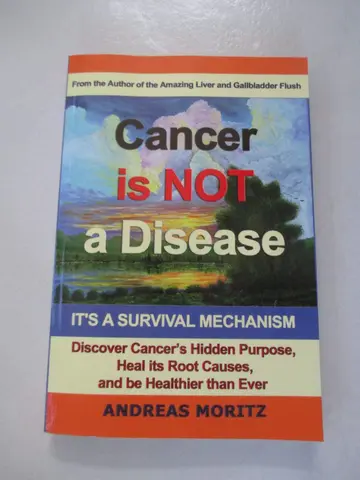 Cover of Cancer Is Not A Disease - It's A Survival Mechanism