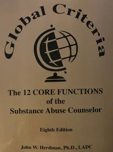 Cover of Global Criteria the 12 Core Functions of the Substance Abuse Counselor