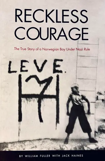 Cover of Reckless Courage , the True Story of a Norwegian Boy Under Nazi Rule