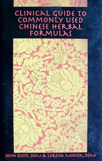 Cover of Clinical Guide to Commonly Used Chinese Herbal Formulas
