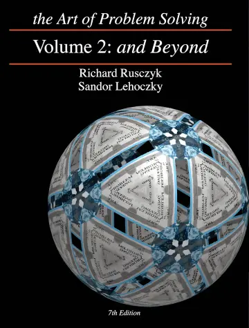 Cover of AOPS Art of Problem Solving Volume 2 and Beyond Chapter 14 - 26 from Page 159 Inequalities to Parting Shots part 2 of 2 parts 7 th edition Richard Rusczyk Sandor Lehoczky ISBN 9780977304585 2 of Two 7 th 2-2