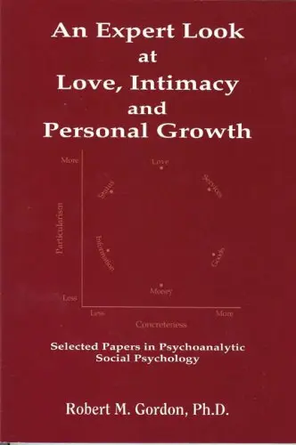 Cover of An Expert Look at Love, Intimacy and Personal Growth
