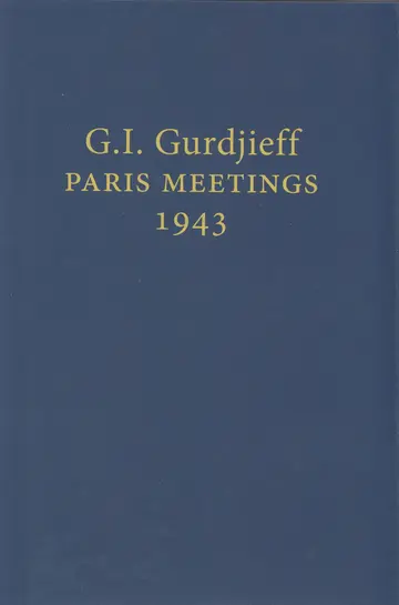 Cover of G.I. Gurdjieff Paris Meetings 1943