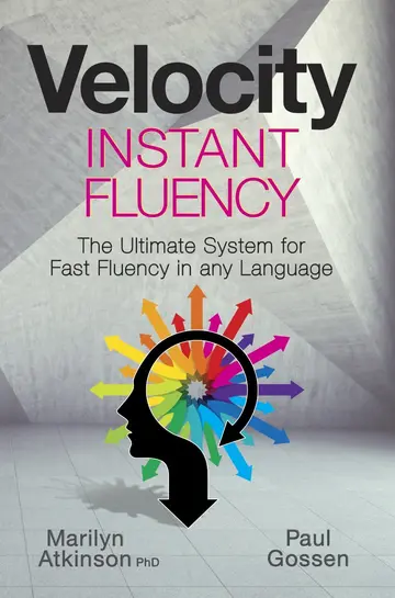 Cover of Velocity Instant Fluency - The Ultimate System for Fast Fluency in any Language
