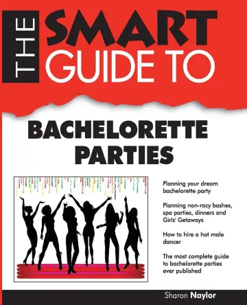 Cover of The Smart Guide to Bachelorette Parties
