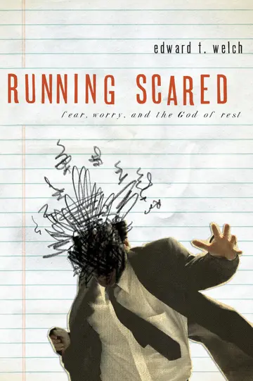 Cover of Running Scared – Fear, Worry, and the God of Rest