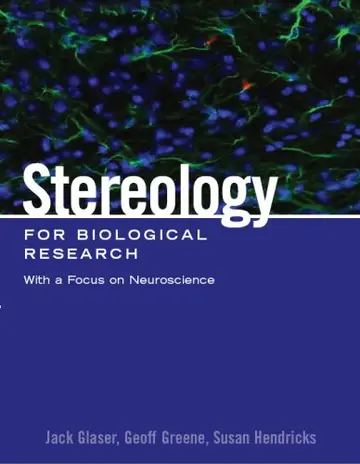 Cover of Stereology for Biological Research with a Focus on Neuroscience