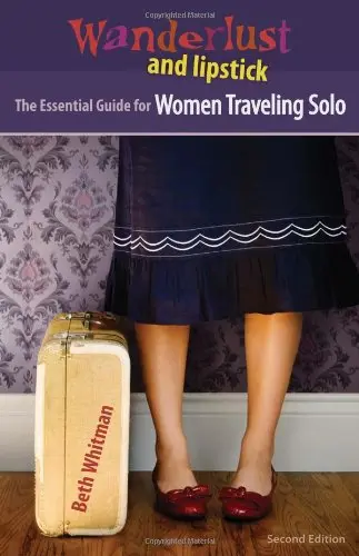 Cover of The Essential Guide for Women Traveling Solo