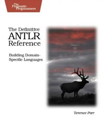 Cover of The Definitive Antlr Reference