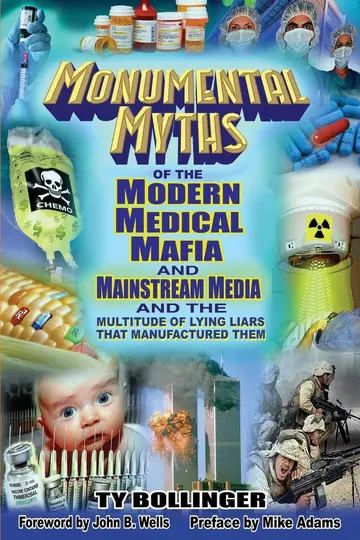 Cover of Monumental Myths of the Modern Medical Mafia and Mainstream Media and the Multitude of Lying Liars That Manufactured Them