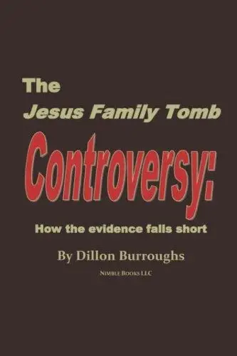 Cover of The JESUS FAMILY TOMB Controversy
