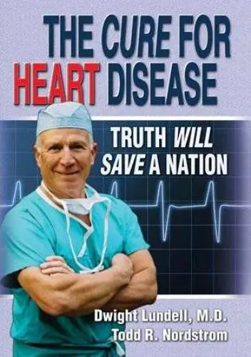 Cover of The Cure for Heart Disease