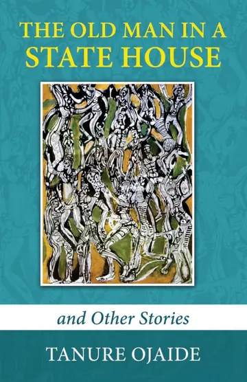 Cover of The Old Man in a State House and Other Stories