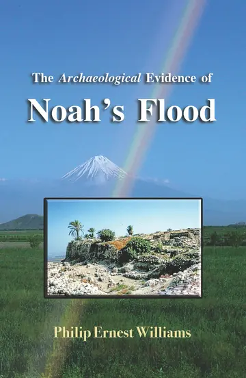 Cover of Archaeological Evidence of Noah's Flood