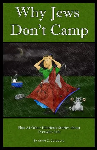 Cover of Why Jews Don't Camp, Plus 24 Other Halarious Stories about Everyday Life