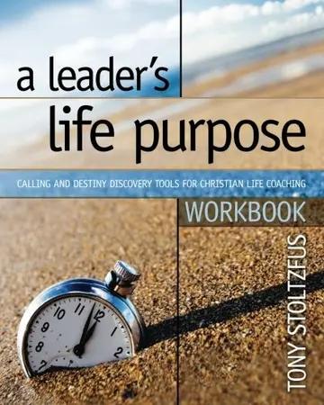 Cover of A Leader's Life Purpose Workbook