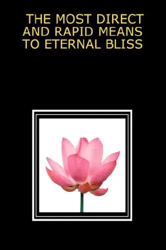 Cover of The Most Direct and Rapid Means to Eternal Bliss