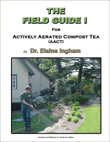 Cover of The Field Guide I for Actively Aerated Compost Tea