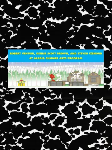 Cover of Robert Venturi, Denise Scott Brown & Steven Izenour at Acadia Summer Arts Program