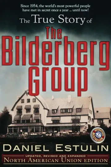 Cover of The True Story of the Bilderberg Group