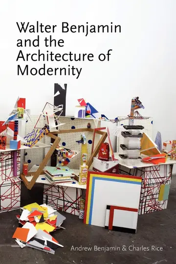 Cover of Walter Benjamin and the Architecture of Modernity