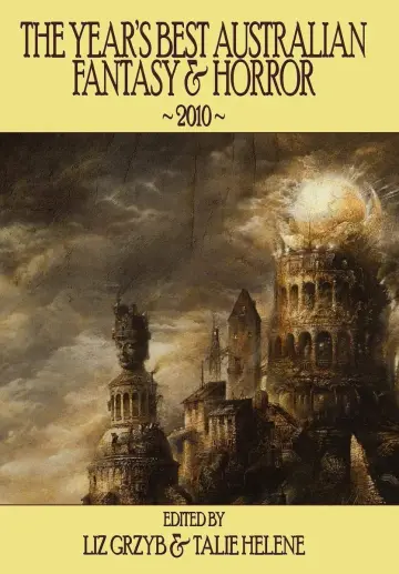 Cover of The Year's Best Australian Fantasy & Horror 2010