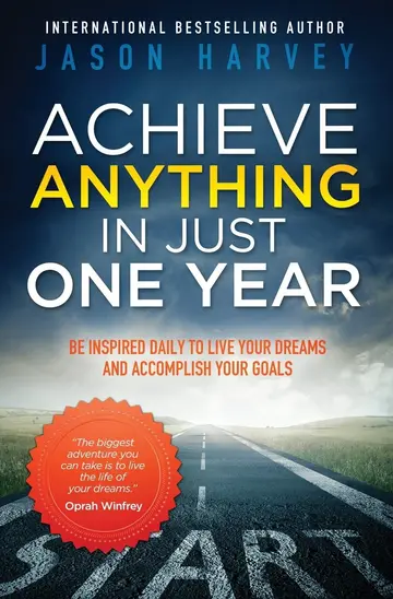 Cover of Achieve Anything in Just One Year